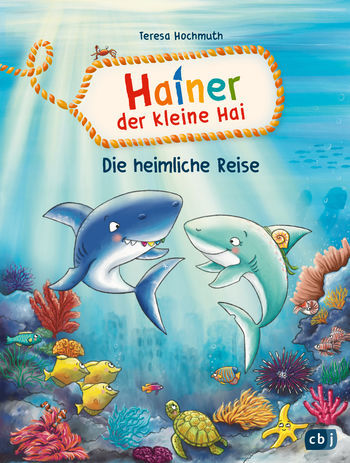 Hainer der kleine Hai - Die heimliche Reise von Teresa Hochmuth