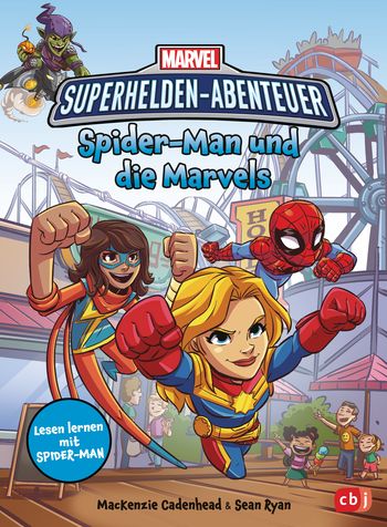 MARVEL Superhelden Abenteuer – Spider-Man und die Marvels von MacKenzie Cadenhead, Sean Ryan