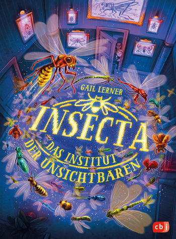 Insecta – Das Institut der Unsichtbaren von Gail Lerner
