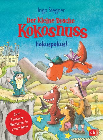 Der kleine Drache Kokosnuss - Hokuspokus! von Ingo Siegner