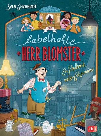 Der fabelhafte Herr Blomster - Ein Schulkiosk voller Geheimnisse von Sven Gerhardt