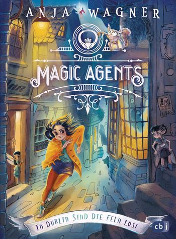 Magic Agents - In Dublin sind die Feen los! von Anja Wagner
