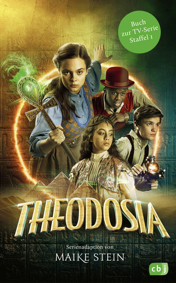 Theodosia – Buch zur TV-Serie von Maike Stein