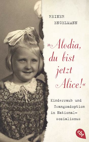 "Alodia, du bist jetzt Alice!" von Reiner Engelmann
