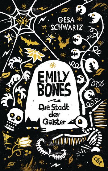 Emily Bones - Die Stadt der Geister von Gesa Schwartz