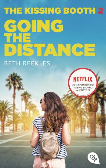 The Kissing Booth - Going the Distance von Beth Reekles