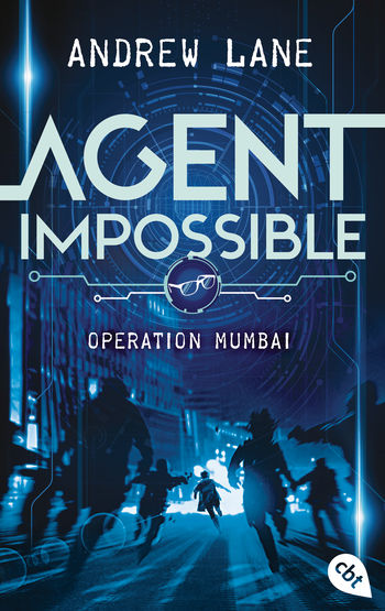 AGENT IMPOSSIBLE - Operation Mumbai von Andrew Lane