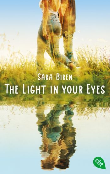 The Light in Your Eyes von Sara Biren