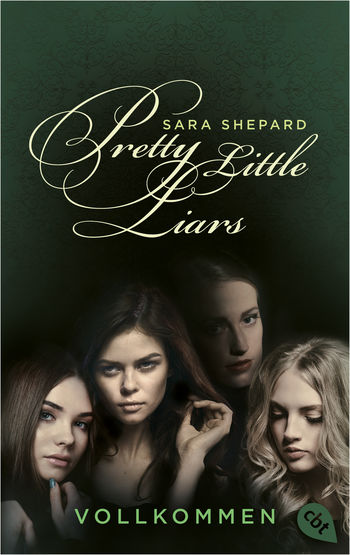 Pretty Little Liars - Vollkommen von Sara Shepard