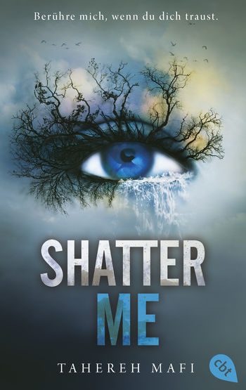 Shatter Me von Tahereh Mafi