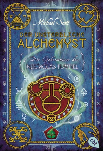 Die Geheimnisse des Nicholas Flamel - Der unsterbliche Alchemyst von Michael Scott