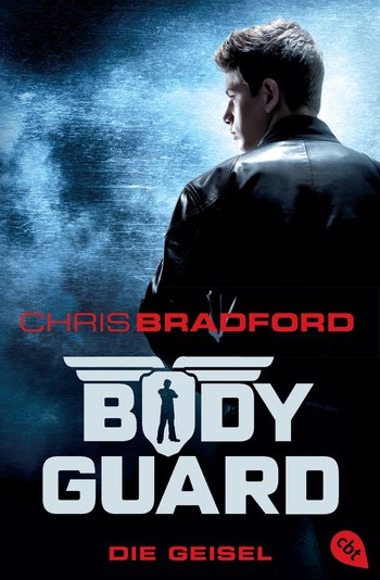 Bodyguard - Die Geisel von Chris Bradford