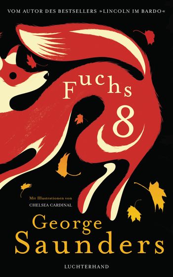 Fuchs 8 von George Saunders