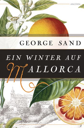 Ein Winter auf Mallorca von George Sand