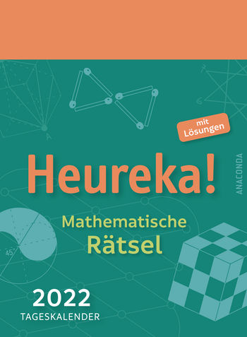 Heureka! Mathematische Rätsel 2022 von Heinrich Hemme