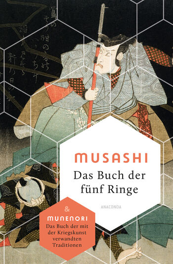 Das Buch der fünf Ringe / Das Buch der mit der Kriegskunst verwandten Traditionen von Miyamoto Musashi, Yagyu Munenori