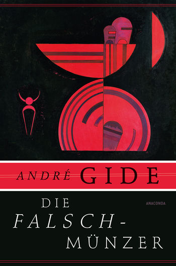 Die Falschmünzer. Roman von André Gide