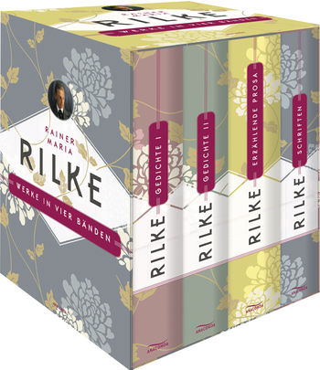 Rainer Maria Rilke, Werke in vier Bänden (Gedichte I - Gedichte II - Erzählende Prosa - Schriften) (4 Bände im Schuber) von Rainer Maria Rilke