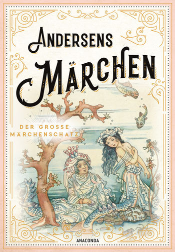 Andersens Märchen von Hans Christian Andersen