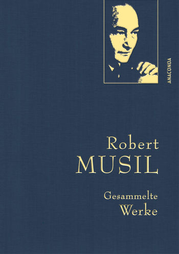 Robert Musil, Gesammelte Werke von Robert Musil
