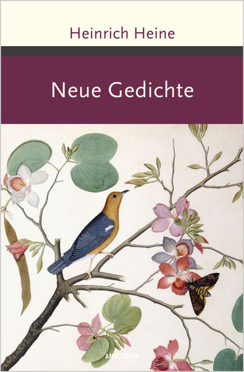 Neue Gedichte von Heinrich Heine