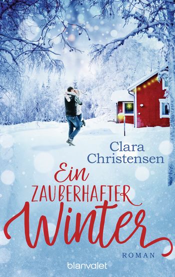 Ein zauberhafter Winter von Clara Christensen
