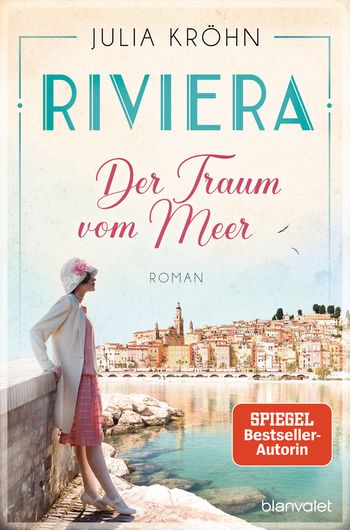 Riviera - Der Traum vom Meer von Julia Kröhn