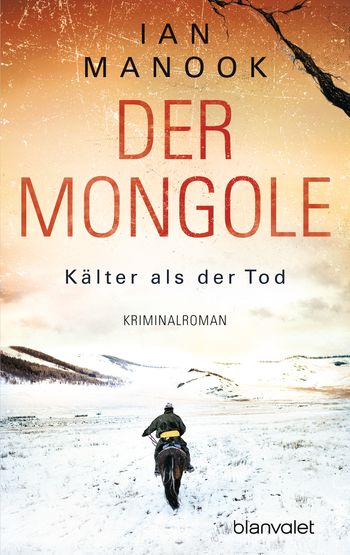 Der Mongole - Kälter als der Tod von Ian Manook
