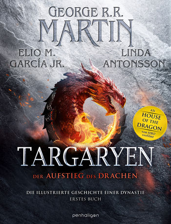 Targaryen von George R.R. Martin, Elio M. Garcia Jr., Linda Antonsson