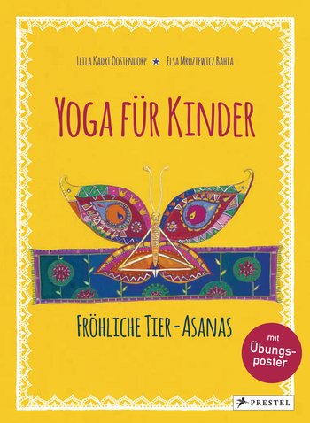 Yoga für Kinder von Elsa Mroziewicz, Leila Kadri Oostendorp