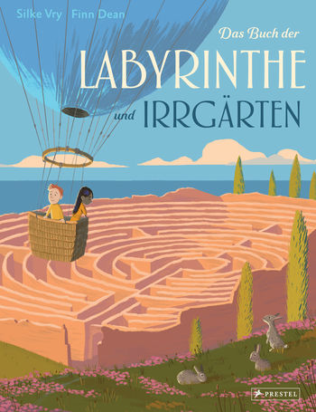 Das Buch der Labyrinthe und Irrgärten von Silke Vry, Finn Dean