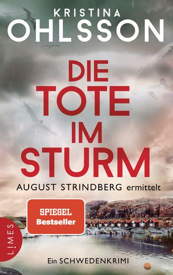 Die Tote im Sturm - August Strindberg ermittelt von Kristina Ohlsson