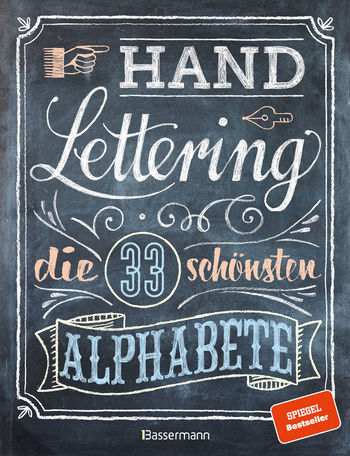 Handlettering. Die 33 schönsten Alphabete mit Rahmen, Ornamenten und Bordüren von Norbert Pautner