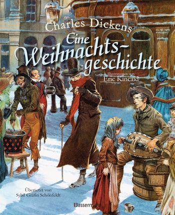 Eine Weihnachtsgeschichte. Wundervoll illustriert von Eric Kincaid. Für Kinder ab 8 Jahren von Charles Dickens