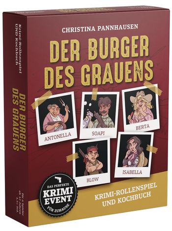 Der Burger des Grauens. Krimidinner-Rollenspiel und Kochbuch. Für 6 Spieler ab 12 Jahren. von Christina Pannhausen