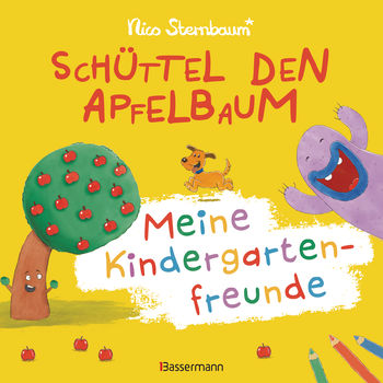 Schüttel den Apfelbaum - Meine Kindergartenfreunde. Eintragbuch für Kinder ab 3 Jahren von Nico Sternbaum