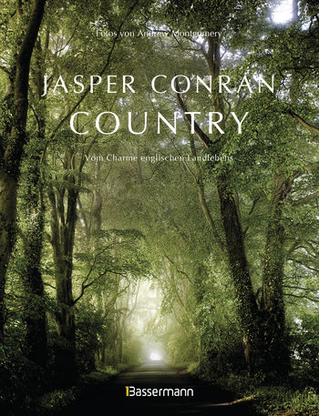 Country. Vom Charme englischen Landlebens von Jasper Conran