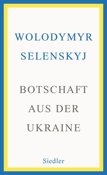 Botschaft aus der Ukraine von Wolodymyr Selenskyj
