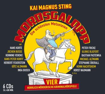 MORDSGALOPP - Vier herrlich mörderische Krimi-Hörspiele von Kai Magnus Sting