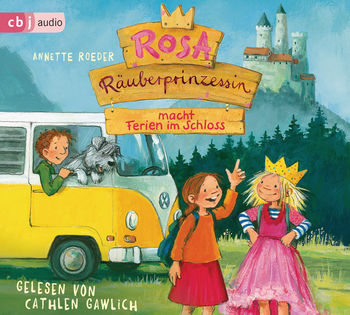 Rosa Räuberprinzessin macht Ferien im Schloss von Annette Roeder