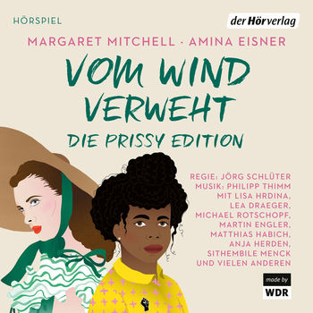Vom Wind verweht - Die Prissy Edition von Margaret Mitchell, Amina Eisner