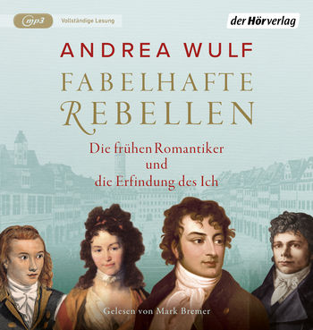Fabelhafte Rebellen von Andrea Wulf