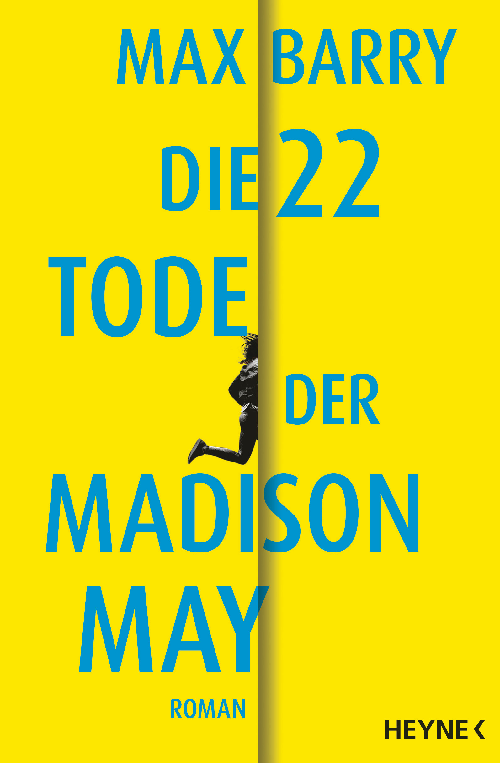 Max Barry: Die 22 Tode der Madison May