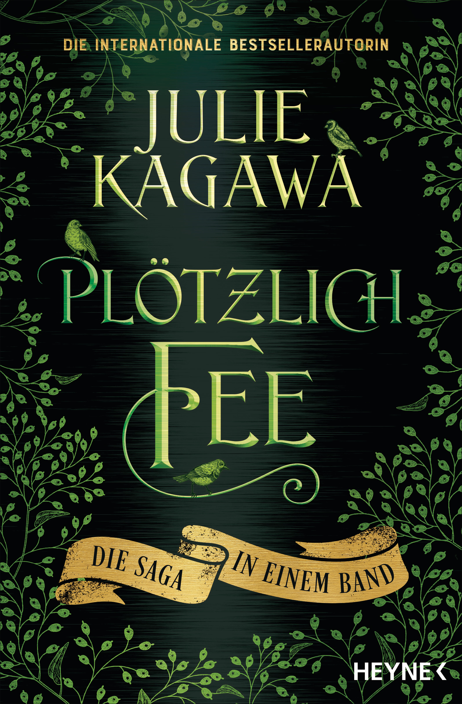 Bücherblog. Neuerscheinungen. Buchcover. Plötzlich Fee - Die Saga in einem Band von Julie Kagawa. Fantasy. Jugendbuch. Heyne.