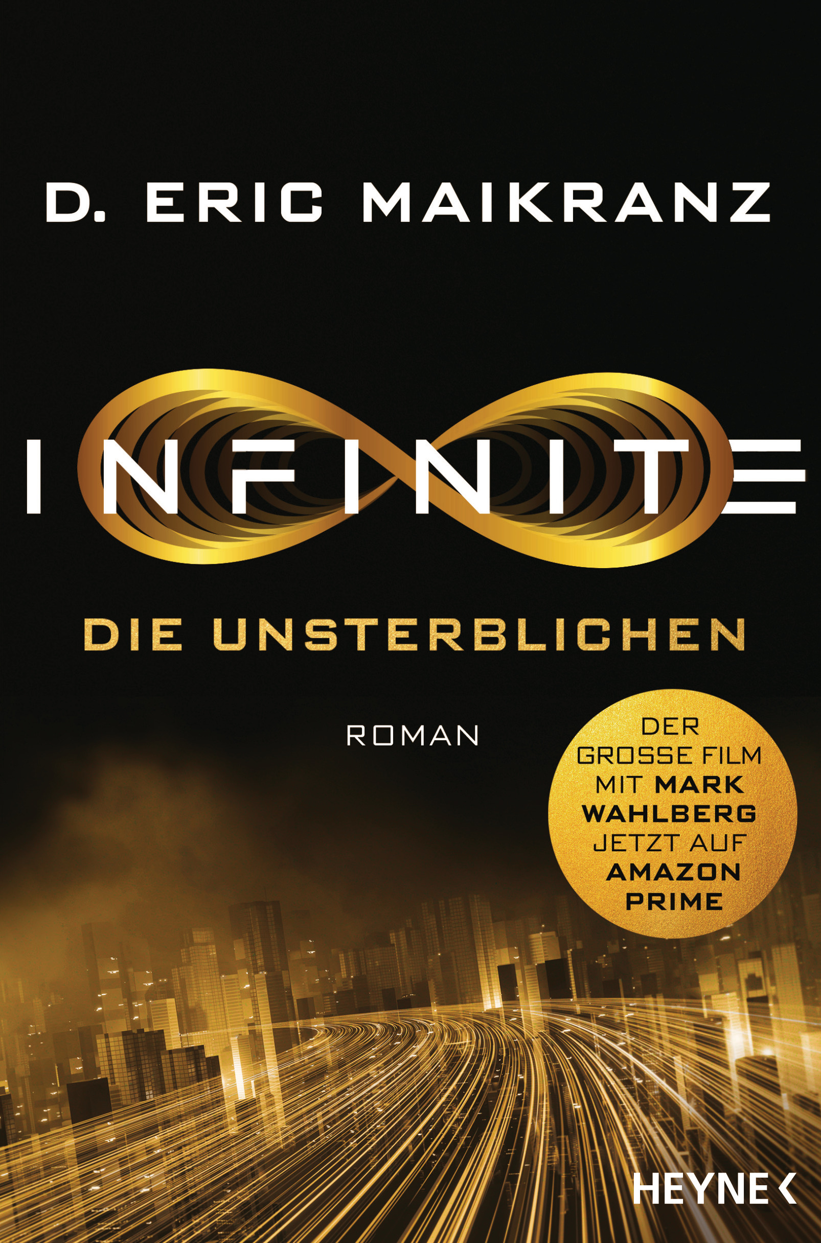 D. Eric Maikranz: Infinite - Die Unsterblichen