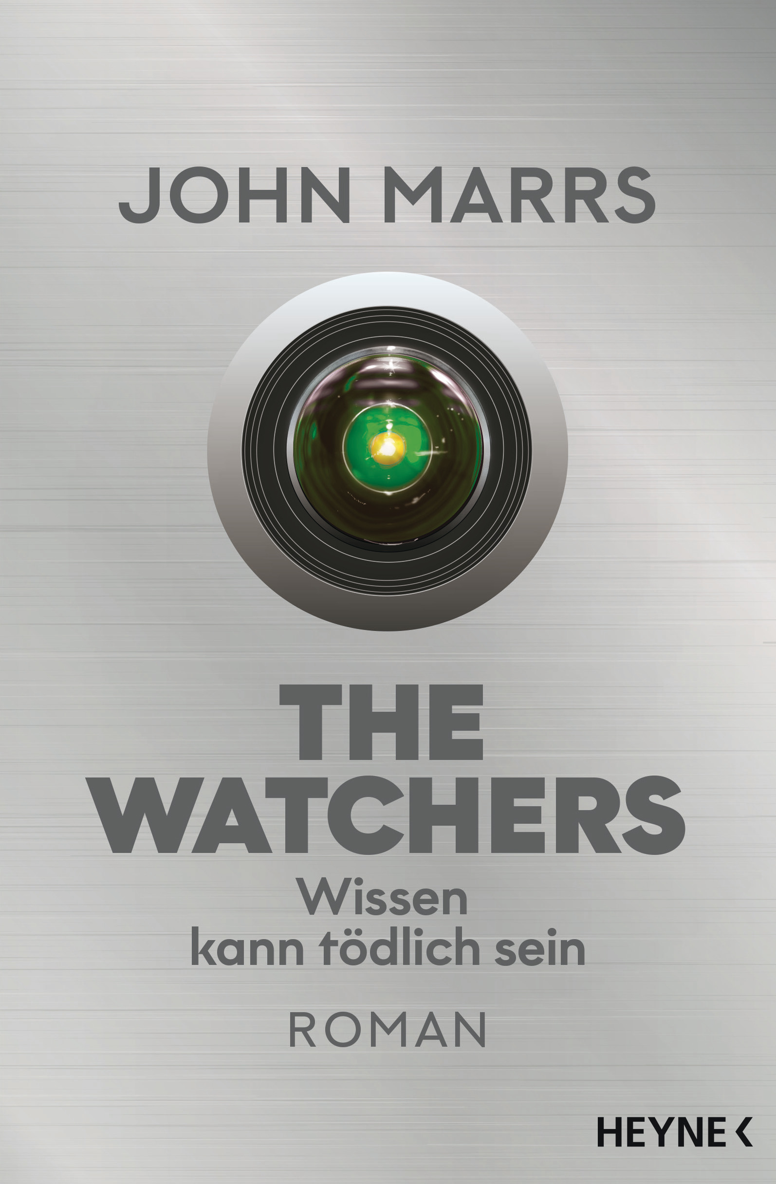 John Marrs: The Watchers - Wissen kann tödlich sein