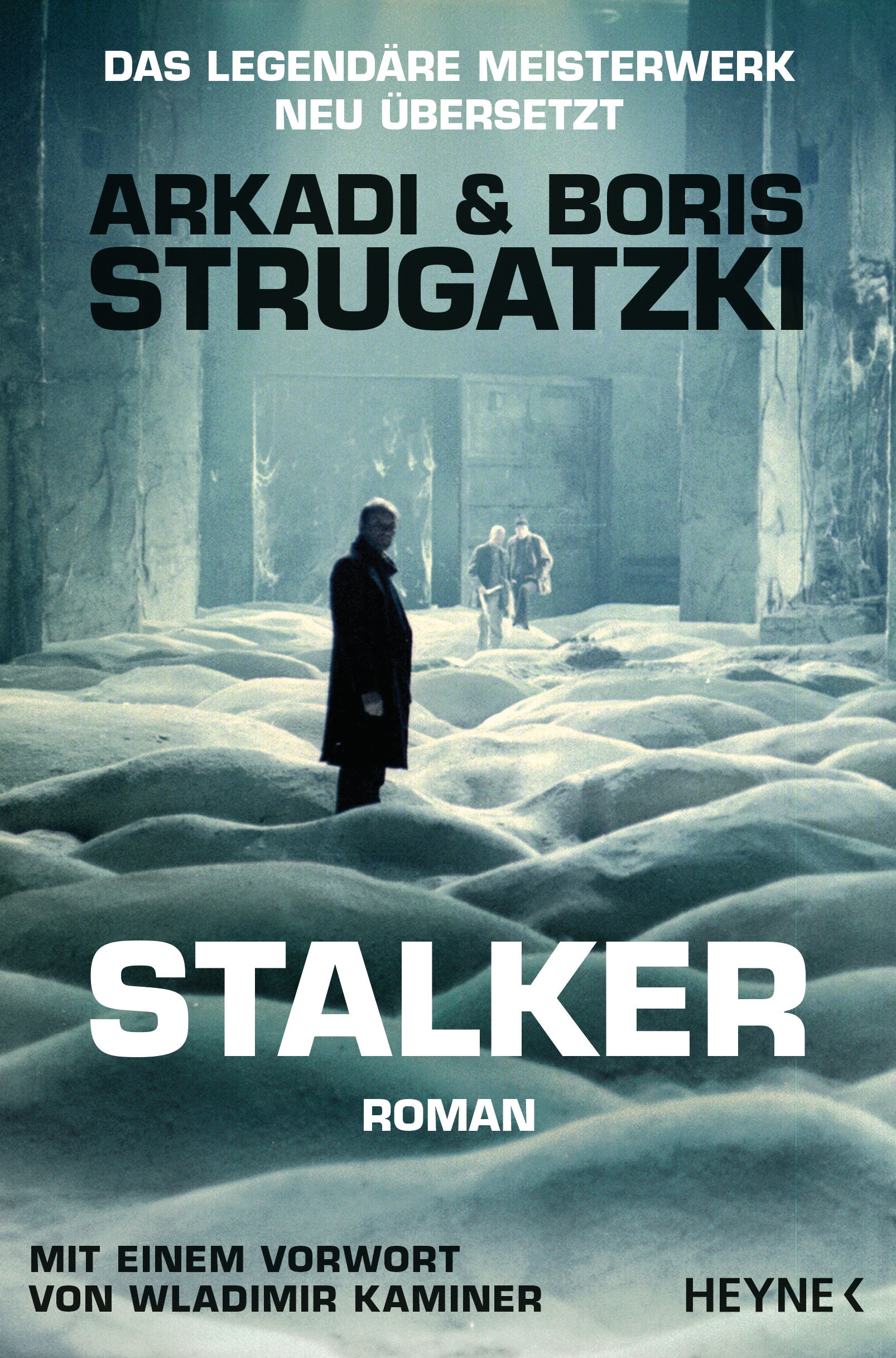 Arkadi & Boris Strugatzki: Stalker (neu übersetzt)