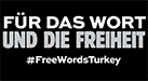 Für das Wort und die Freiheit #FreeWordsTurkey